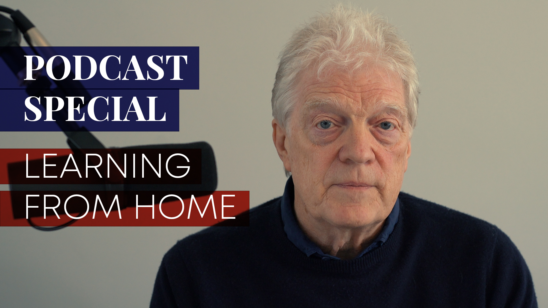 NEW Podcast/Video Series: Learning from Home - Sir Ken Robinson